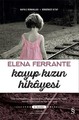 Kayıp Kızın Hikayesi - Napoli Romanları Dördüncü Kitap