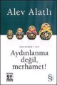 Aydınlanma Değil, Merhamet!