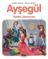 Ayşegül 17 - Tiyatro Oyuncusu 4.Baskı