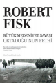 Büyük Medeniyet Savaşı: Ortadoğu'nun Fethi
