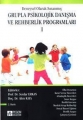 Deneysel Olarak Sınanmış Grupla Psikolojik Danışma ve Rehberlik Programları 1