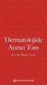 Dermatolojide Ayırıcı Tanı