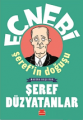 Ecnebi Şeref'in Doğuşu