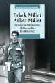 Erkek Millet Asker Millet: Türkiye'de Militarizm, Milliyetçilik, Erkek(lik)ler
