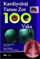 Kardiyoloji Tanısı Zor 100 Vaka