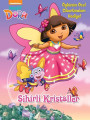Kaşif Dora - Sihirli Kristaller