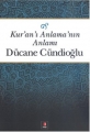 Kur'an'ı Anlama'nın Anlamı