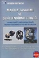 Makina Tasarımı ve Şekillendirme Tekniği