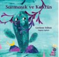 Sarmaşık ve Kaktüs