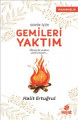 Senin için Gemileri Yaktım