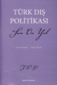  Türk Dış Politikası Son On Yıl