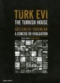 Türk Evi / Gözlemler Yorumlar
