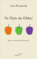 Ve Öyle de Oldu !