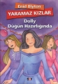 Yaramaz Kızlar  - Dolly Düğün Hazırlığında -