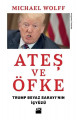 Ateş ve Öfke - Trump Beyaz Sarayı'nın İçyüzü