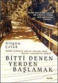 Bitti Denen Yerden Başlamak