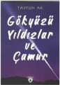 Gökyüzü Yıldızlar ve Çamur