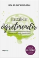 HASTALIKLAR ÖĞRETMENDİR
