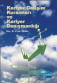 Kariyer Gelişim Kuramları Ve Kariyer Danışmanlığı