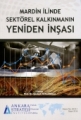 Mardin İlinde Sektörel Kalkınmanın Yeniden İnşası