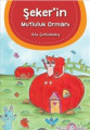Şeker'in Mutluluk Ormanı