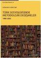 Türk Sosyolojisinde Metodolojik Değişmeler 1980- 2003