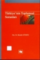 Türkiye’nin Toplumsal Sorunları