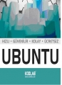 Ubuntu Kolay, Güvenilir, Hızlı ve Ücretsiz!
