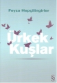  Ürkek Kuşlar