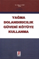  Yağma Dolandırıcılık Güveni Kötüye Kullanma