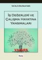 İş Değerleri ve Çalışma Hayatına Yansımaları