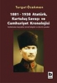  Atatürk Kurtuluş Savaşı ve Cumhuriyet Kronolojisi
