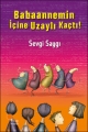 BABAANNEMİN İÇİNE UZAYLI KAÇTI