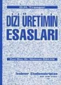Dizi Üretimin Esasları