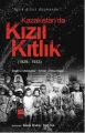 Kazakistan'da Kızıl Kıtlık