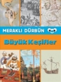 Meraklı Dürbün & Büyük Keşifler