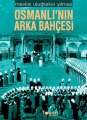 Osmanlı'nın Arka Bahçesi