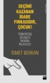 Seçimi Kazanan İdare Fırkasıdır, Çocuk! & Türkiye'de Siyaseti Okuma Kılavuzu