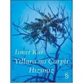 Yıllara mı Çarptı Hızımız