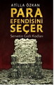 Para Efendisini Kendi Seçer;Servetin Gizli Kodları
