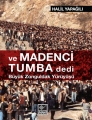 ve Madenci Tumba dedi & Büyük Zonguldak Yürüyüşü