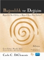 Bağımlılık Ve Değişim - Addiction And Change