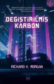 Değiştirilmiş Karbon 1.Kitap