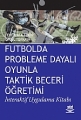 Futbolda Probleme Dayalı Oyunla Taktik Beceri Öğretimi