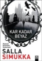 Kar Kadar Beyaz & Pamuk Prenses Üçlemesi