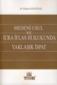 Medeni Usul ve İcra İflas Hukukunda Yaklaşık İspat