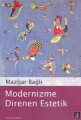 Modernizme Direnen Estetik