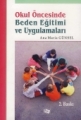 Okul Öncesinde Beden Eğitimi Ve Uygulamaları