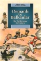 Osmanlı ve Balkanlar: Bir Tarihyazımı Araştırması