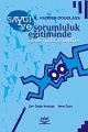 Saygı Ve Sorumluluk Eğitiminde Yeni Yaklaşımlar
